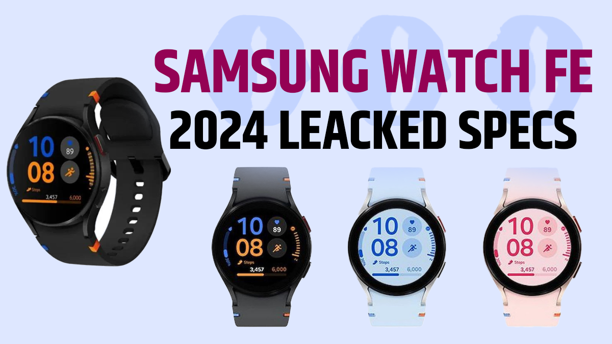 Galaxy Watch FE 2024 Features price and colours